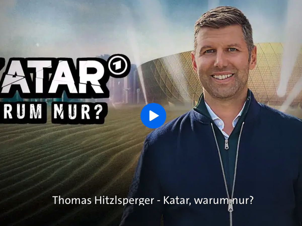 WM im TV ARD Thementag and ZDF WM 2022 Dokus * ARD-Thementag Katar am 14